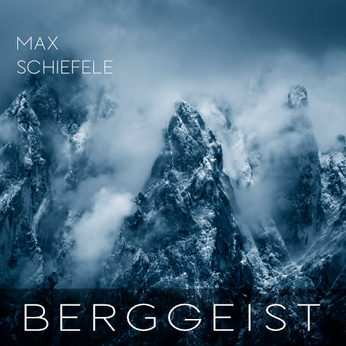 Max Schiefele – BERGGEIST (Audio CD 2026)